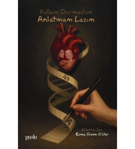 Kalbim Durmadan Anlatmam Lazım