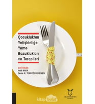 Çocukluktan Yetişkinliğe Yeme Bozuklukları Ve Terapileri (Kapak Değişebilir) (Krem)