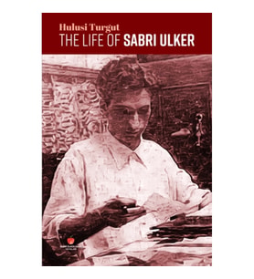 The Life Of Sabri Ülker