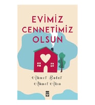 Evimiz Cennetimiz Olsun