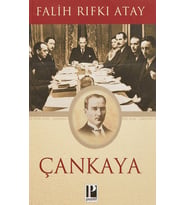 Çankaya: Atatürk'ün Doğumundan Ölümüne Kadar