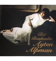 Ayten Alpman Bir Başkadır LP