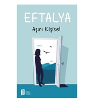 EFTELYA : AŞIRI KİŞİSEL