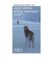 Ateş Yakmak - Modern Klasikler Dizisi