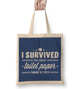 I Survived The Great Toilet Paper Famine Of 2020 Bez Çanta Uzun Saplı