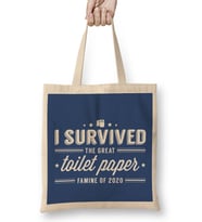 I Survived The Great Toilet Paper Famine Of 2020 Bez Çanta Uzun Saplı