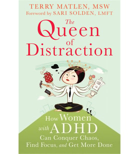 Queen Of Distraction: How Women With Adhd Can Conquer Chaos, Find Focus, And Get It All Done (Krem)
