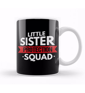 Little Sister Protection Squad Funny Big Brother Kupa Bardak Porselen