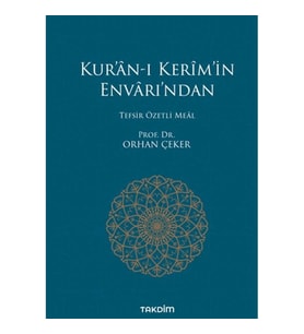 Kur’an-ı Kerim’in Envarı’ndan - Tefsir Özetli Meal