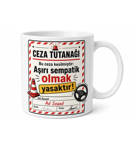 İsme Özel Trafik Cezası Temalı Komik Kupa Bardak Esprili Hediye