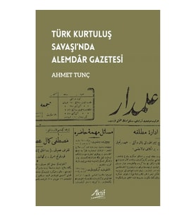 Türk Kurtuluş Savaşı’nda Alemdar Gazetesi