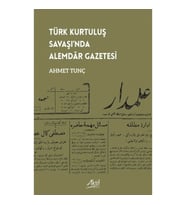 Türk Kurtuluş Savaşı’nda Alemdar Gazetesi