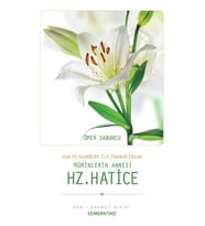 HZ. HATİCE RA.
