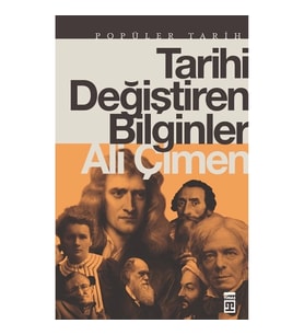 Tarihi Değiştiren Bilginler