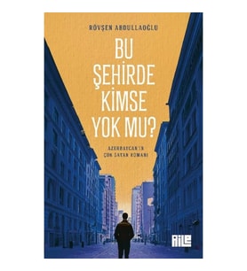 Bu Şehirde Kimse Yok mu?