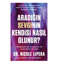 Aradığın Sevginin Kendisi Nasıl Olunur?