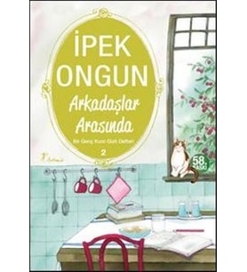 BİR GENÇ KIZIN GİZLİ DEFTERİ 2 ARKADAŞLAR ARASINDA - İPEK ONGUN - ARTEMİS KİTAP