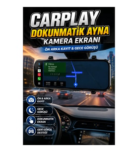 CarPlay Dokunmatik Ayna Kamera Ekranı – Ön Arka Kayıt ve Gece Görüşü
