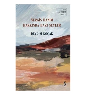Nergis Hanım Hakkında Bazı Şeyler