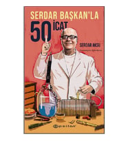 Serdar Başkan’la 50 İcat (Ciltli)