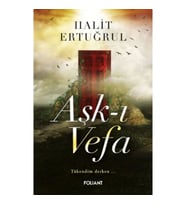 Aşk-ı Vefa Tükendim derken…