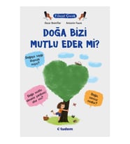 Filozof Çocuk - Doğa Bizi Mutlu Eder mi?