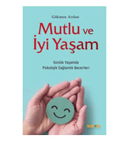 Mutlu ve İyi Yaşam