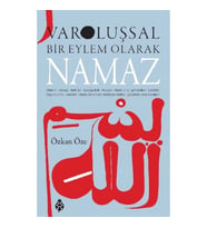 Varoluşsal Bir Eylem Olarak Namaz