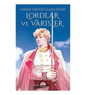 Lordlar ve Varisler - Hepimiz Gökyüzü Olmak İstedik (Beyaz Şömiz)