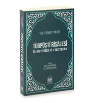 Türpüştî Risâlesi El-Mu'temed Fi'lmu'Tekad (Renksiz)