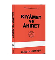Kıyamet ve Ahiret - Hüseyn Hilmi Işık