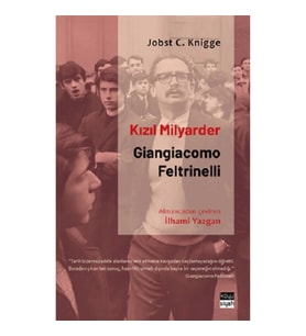 Kızıl Milyarder: Giangiacomo Feltrinelli