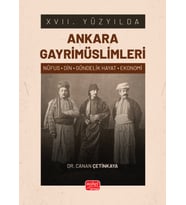 XVII. YÜZYILDA ANKARA GAYRİMÜSLİMLERİ (Nüfus-Din-Gündelik Hayat-Ekonomi)