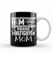 Cute Now He Protects Me Firefighter Mom Kupa Bardak Porselen