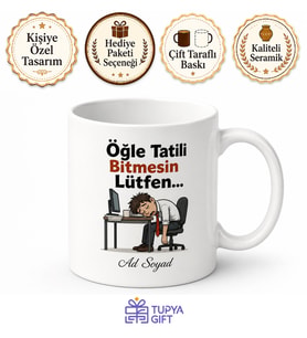 Öğle Tatili Bitmesin Esprili Kupa Bardak Ofis Çalışan Hediye Komik Mug