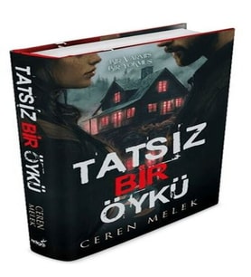 Tatsız Bir Öykü Ciltli