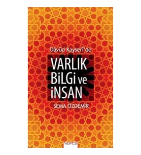 Davud Kayseri'de Varlık Bilgi ve İnsan