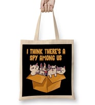 Cute & Funny I Think There's A Spy Among Us Cats Bez Çanta Uzun Saplı
