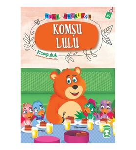 Komşu Lulu - Mini Masallar 4