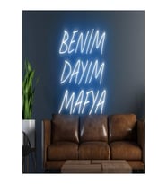 BENİM DAYIM MAFYA Yazılı Neon Tabela