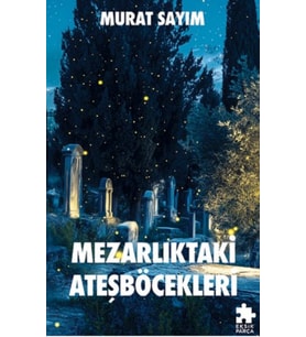 Mezarlıktaki Ateşböcekleri