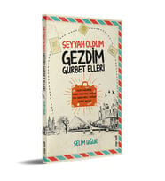 SEYYAH OLDUM GEZDİM GURBET ELLERDE