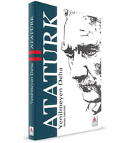 Yenilmeyen Deha Atatürk