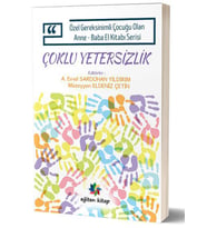 Özel Gereksinimli Çocuğu Olan Anne Baba El Kitabı Serisi  - Çoklu Yetersizlik