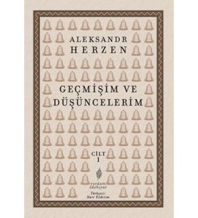 Geçmişim ve Düşüncelerim Cilt 1