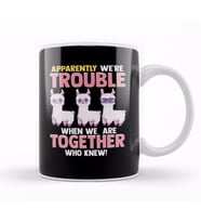Cute Apparently We're Trouble When We Are Together Kupa Bardak Porselen