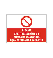 Eşya depolamak yasaktır, isg uyarı levhası