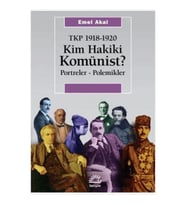 Kim Hakiki Komünist?