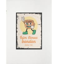 İşim Olmaz Benden Güzeli Yok Ahşap Retro Vintage Poster