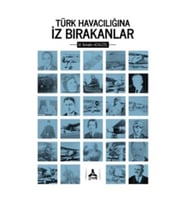 Türk Havacılığında İz Bırakanlar